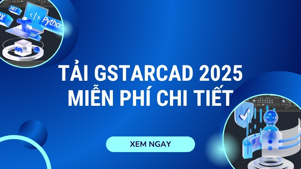 Tải GstarCAD 2025 miễn phí